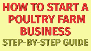 Starting a Poultry Farm Business Guide  How to Start a Poultry Farm BusinessPoultry Business Ideas [upl. by Ammej]