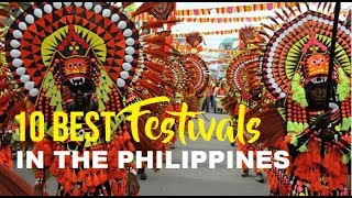 10 BEST FESTIVALS IN THE PHILIPPINES [upl. by Kazimir]