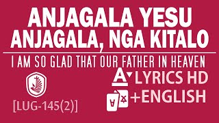 NSANYUKIRA EKIGAMBO KINO  ANJAGALA ANJAGALA ENGLISH LYRICS [upl. by Yaya]