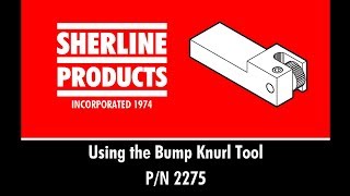 Using the Bump Knurl Tool [upl. by Isleana]