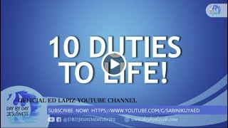 Ed Lapiz  10 DUTIES TO LIFE  Latest Sermon Review New Video Official Channel 2021 [upl. by Akirdnwahs]