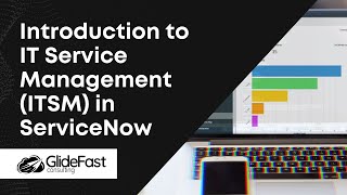 Introduction to IT Service Management ITSM in ServiceNow [upl. by Niwri308]