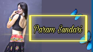 Param Sundari Kriti Sanon  Kashika Sisodia [upl. by Engelbert]