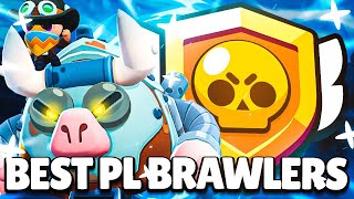 THE BEST 10 BRAWLERS FOR POWER LEAGUE  MAX OUT NOW  SEASON 20 [upl. by Morey]