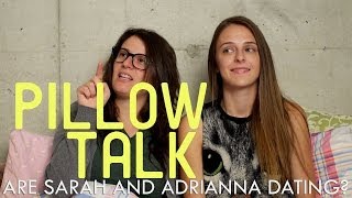 Are Sarah and Adrianna Dating  Pillow Talk [upl. by Roht]