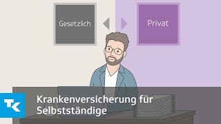 Krankenversicherung für Selbstständige [upl. by Inaja]