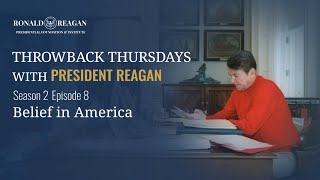 Throwback Thursdays with President Reagan Season 2 Ep 8  Belief in America [upl. by Rellim520]