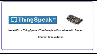 How to use ThingSpeak with NodeMCU  Complete Demo and Code [upl. by Jacinda]