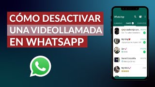 Cómo Desactivar una Videollamada de WhatsApp – Muy Rápido [upl. by Potts919]