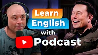 Learn English with the JOE ROGAN PODCAST — Elon Musk [upl. by Oriole230]