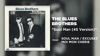 The Blues Brothers  Soul Man 45 Version Official Audio [upl. by Jary]