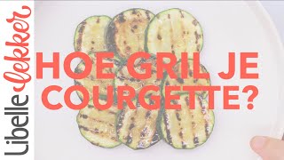 Hoe gril je courgette [upl. by Antin]