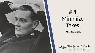 Bogleheads® 2022 Conference – Bogleheads University  Principle 8 Minimize Taxes [upl. by Cown656]