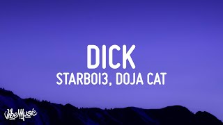 Starboi3  Dick Lyrics ft Doja Cat  i am going in tonight [upl. by Leamhsi]