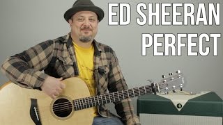 Ed Sheeran Perfect Guitar Lesson  Tutorial [upl. by Oicnerolf]