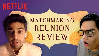 tanmaybhat amp Rohan Joshi React to The Indian Matchmaking Reunion  Netflix India [upl. by Nahguav]