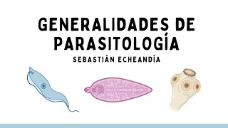 GENERALIDADES DE PARASITOLOGÍA [upl. by Kirrad]