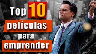 Las 10 mejores películas para inspirarte a EMPRENDER [upl. by Sadie]