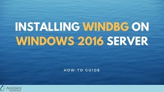 Installing WINDBG on Windows 2016 Server [upl. by Etteiram810]