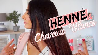 CHEVEUX BLANCS amp COLORATION Végétale Henné  Mes Astuces ✨🌿 [upl. by Attiuqihc]