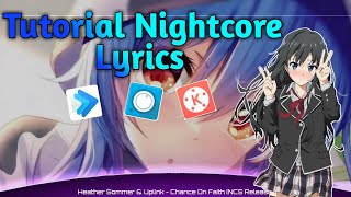 Tutorial Nightcore  How To Make Nightcore With Lyrics  Kine Master [upl. by Ahsirk197]