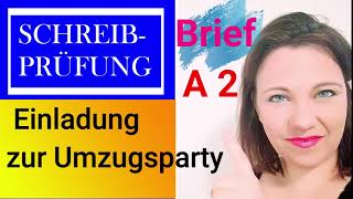 Brief schreiben a2 b1 Prüfung ABSAGE auf die EINLADUNG zur Einweihungsparty [upl. by Dani605]