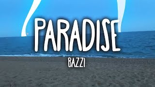 Bazzi  Paradise Clean  Lyrics [upl. by Ahnavas]