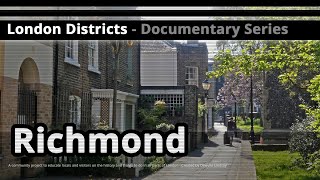 London Districts Richmond Documentary [upl. by Gonzalo]