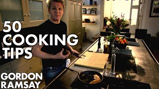 50 Cooking Tips With Gordon Ramsay  Part Two [upl. by Iridissa5]