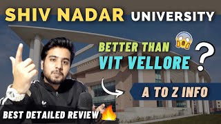 Shiv Nadar University Review 😍  Better than Vit Vellore   Campus Tour  Admission Process 2021 [upl. by Calli876]