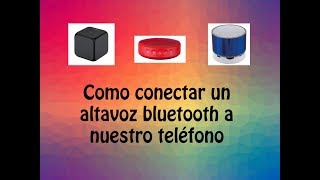 Como conectar un altavoz bluetooth [upl. by Anuhsal771]