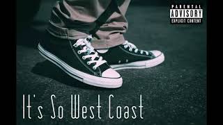 GFunk 2021  New West Coast Hip Hop Mix quotIts So West Coastquot [upl. by Oiluig]