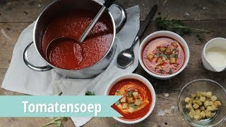 RECEPT  Tomatensoep  snel en super lekker recept [upl. by Asta]