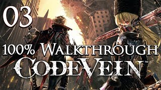 Code Vein  Walkthrough Part 3 Ruined City Center [upl. by Sayette]