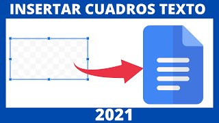 CÓMO INSERTAR CUADROS DE TEXTO EN GOOGLE DOCS  2021 [upl. by Nnylyak106]