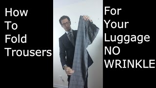 How To Fold Trousers  Pants For Your Luggage NO WRINKLES [upl. by Atnoek]