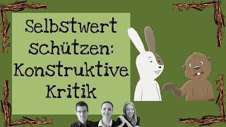 Selbstwert schützen Konstruktive Kritik [upl. by Htaek576]