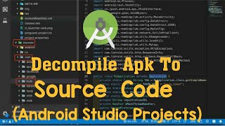 Decompile APK To Android Studio Source Code [upl. by Garson406]