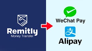 How to Send Money to CHINA on Remitly Using AliPay WeChat Pay [upl. by Ettenel]