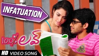 Infatuation Video song  100  Love Movie  Naga Chaitanya Tamannah [upl. by Gare35]