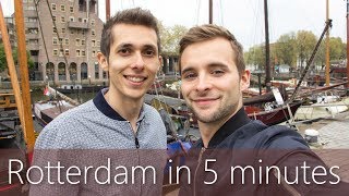 Rotterdam in 5 minutes  Travel Guide  Mustsees for your city tour [upl. by Airretal869]