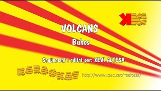 Volcans  BUHOS  Karaoke en català  KARAOKAT [upl. by Lynne]