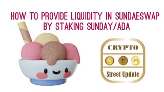 How To Provide Liquidity in Sundaeswap [upl. by Fortunato]