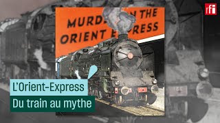 LOrientExpress du train au mythe CulturePrime [upl. by Anahoj]