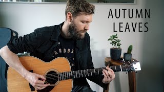 Autumn Leaves Guitar Lesson  Easy Jazz Standard [upl. by Alasteir]