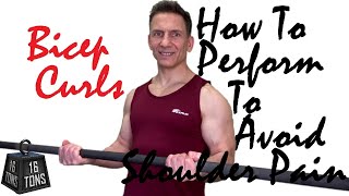 Bicep Curls  How To Perform Correctly To Avoid Shoulder Pain [upl. by Christine]