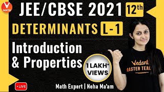 Determinants L1  Introduction amp Properties  Class 12  JEE Maths  JEE 2021  Vedantu [upl. by Abernathy208]