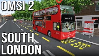 OMSI 2  South London Route 3 [upl. by Eniamrahc518]