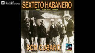 SEXTETO HABANERO Son Cubano 193741 [upl. by Fidelas]