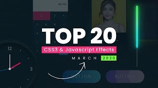 Top 20 CSS amp Javascript Effects  March 2020 [upl. by Elawalo666]